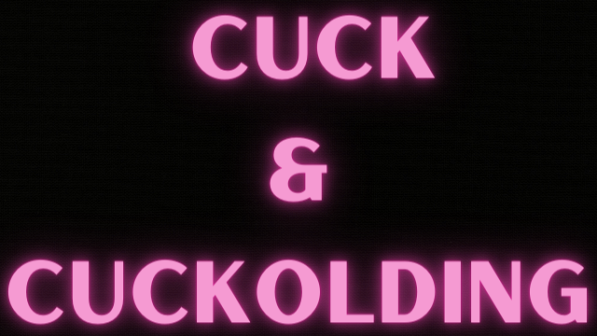 Cuck & Cuckold