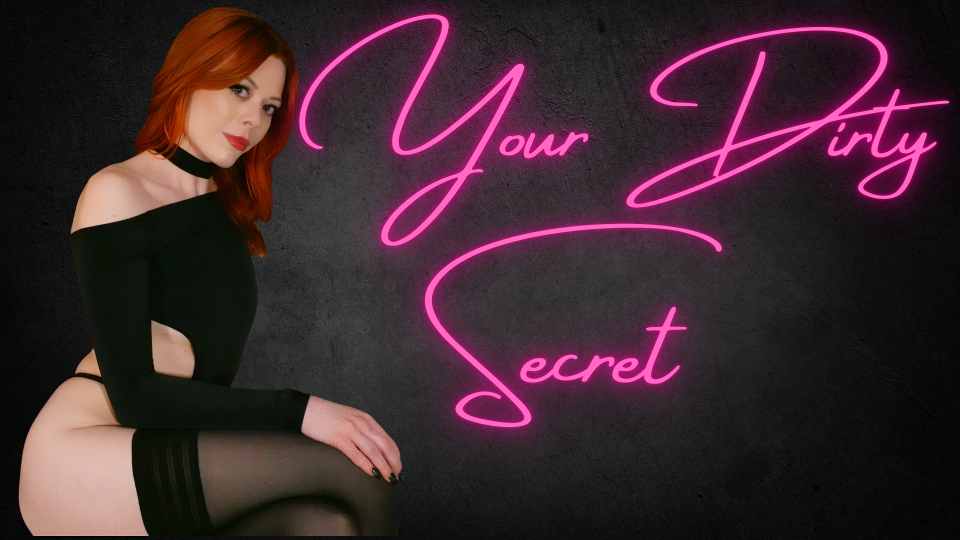 Your Dirty Secret